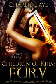 Title: Fury: Children of Kria, Author: Charlie Daye