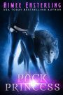 Pack Princess (Wolf Rampant Series #2)