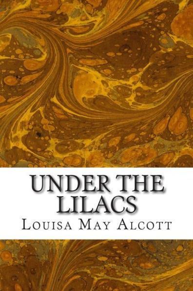 Under the Lilacs: (Louisa May Alcott Classics Collection)