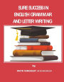 Sure Success in English Grammar And Letter Writing
