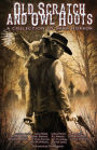 Old Scratch and Owl Hoots: A Collection of Utah Horror