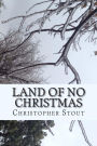 Land of NO Christmas
