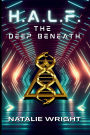 The Deep Beneath (H.A.L.F. Series #1)