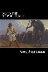 Title: David the Shepherd Boy, Author: Amy Steedman