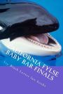 California FYLSE Baby Bar Finals: Big Rests Baby Bar Method - aspire to have a model baby bar examination