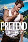 Pretend (Blackcreek Series #3)