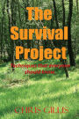 The Survival Project: Techniques that everyone should know!
