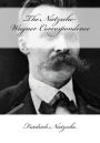 The Nietzsche-Wagner Correspondence