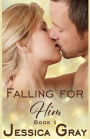 Falling for Him 1