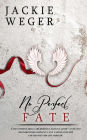 No Perfect Fate