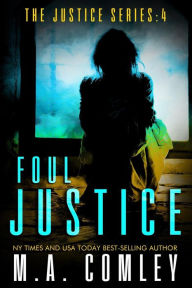 Title: Foul Justice, Author: M A Comley
