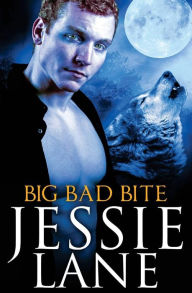 Title: Big Bad Bite, Author: Jessie Lane