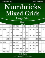 Title: Numbricks Mixed Grids Large Print - Hard - Volume 10 - 276 Logic Puzzles, Author: Nick Snels