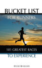 Bucket List for Runners: 101 Great Races to Experience