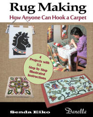 Title: Rug Making: How Anyone Can Hook a Carpet, Author: Lena Dyrdal Andersen