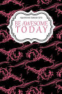 Appointment Calendar 2015: Be Awesome Today