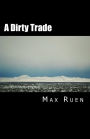 A Dirty Trade