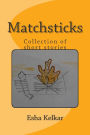Matchsticks: Collection of small stories