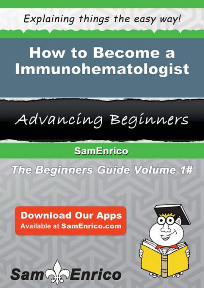 How to Become a Immunohematologist