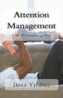 Attention Management: The Conservation of You