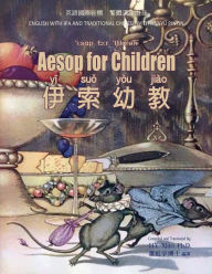 Title: Aesop for Children (Traditional Chinese): 09 Hanyu Pinyin with IPA Paperback B&W, Author: Aesop