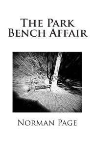 Title: The Park Bench Affair, Author: Norman Page