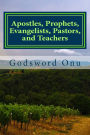 Apostles, Prophets, Evangelists, Pastors, and Teachers: Those With the Ministry Gifts