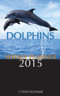 Dolphins Weekly Planner 2015: 2 Year Calendar