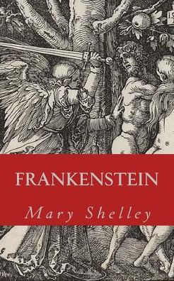 Frankenstein: The Modern Prometheus