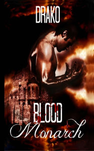 Title: Blood Monarch, Author: Drako