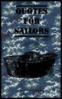 Quotes for Sailors: Over a hundred inspiring and funny quotes for anyone serving in the Navy