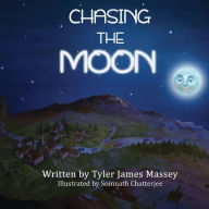 Title: Chasing the Moon, Author: Tyler James Massey