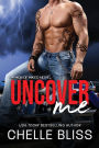 Uncover Me
