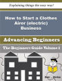 How to Start a Clothes Airer (electric) Business (Beginners Guide)