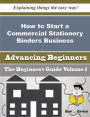 How to Start a Commercial Stationery Binders Business (Beginners Guide)