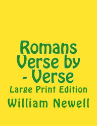 Title: Romans Verse by - Verse: Large Print Edition, Author: C Alan Martin
