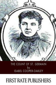 Title: The Count of St. Germain, Author: Isabel Cooper-Oakley