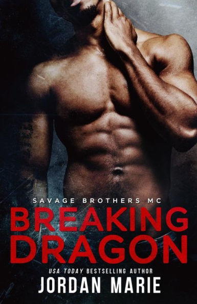 Breaking Dragon: Savage Brothers MC