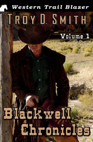 Blackwell Chronicles Volume 1