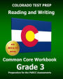 COLORADO TEST PREP Reading and Writing Common Core Workbook Grade 3: Preparation for the PARCC Assessments