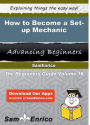 How to Become a Set-up Mechanic