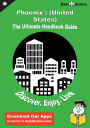 Ultimate Handbook Guide to Phoenix : (United States) Travel Guide