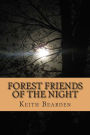 Forest Friends of The Night: My True Story of Discovery of the Bigfoot People