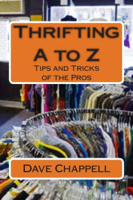 Thrifting A to Z: Buying and Selling for a Profit