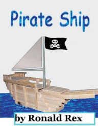 Title: Pirate Ship, Author: Ronald Rex
