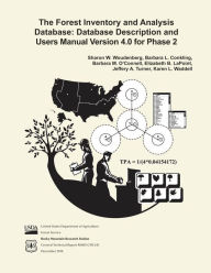 The Forest Inventory and Analysis Database: Database Description and Users Manual Verison 4.0 for Phase 2