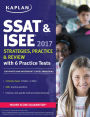 SSAT & ISEE 2017 Strategies, Practice & Review with 6 Practice Tests: For Private and Independent School Admissions