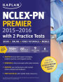 NCLEX-PN Premier 2015-2016 with 2 Practice Tests: Book + Online + Video Tutorials + Mobile