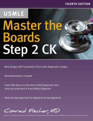 Title: Master the Boards USMLE Step 2 CK / Edition 4, Author: Conrad Fischer MD