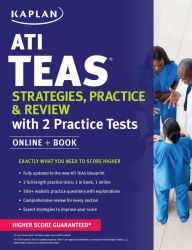 Title: ATI TEAS Strategies, Practice & Review with 2 Practice Tests: Online + Book, Author: Kaplan Nursing